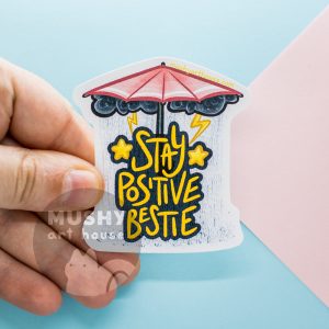 Alternative view of Stay Positive Sticker