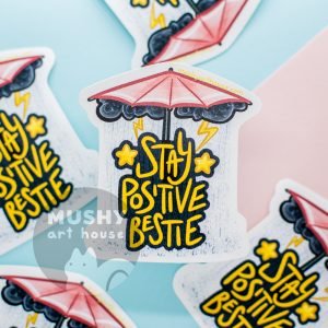 Stay Positive Sticker
