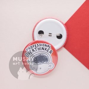 Alternative view of Overthinker Pin Button