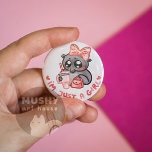 Just A Girl Pin Button