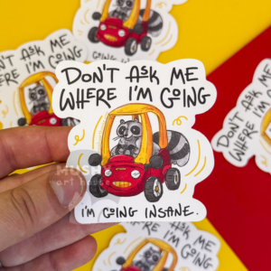 Alternative view of Insane Raccon Sticker